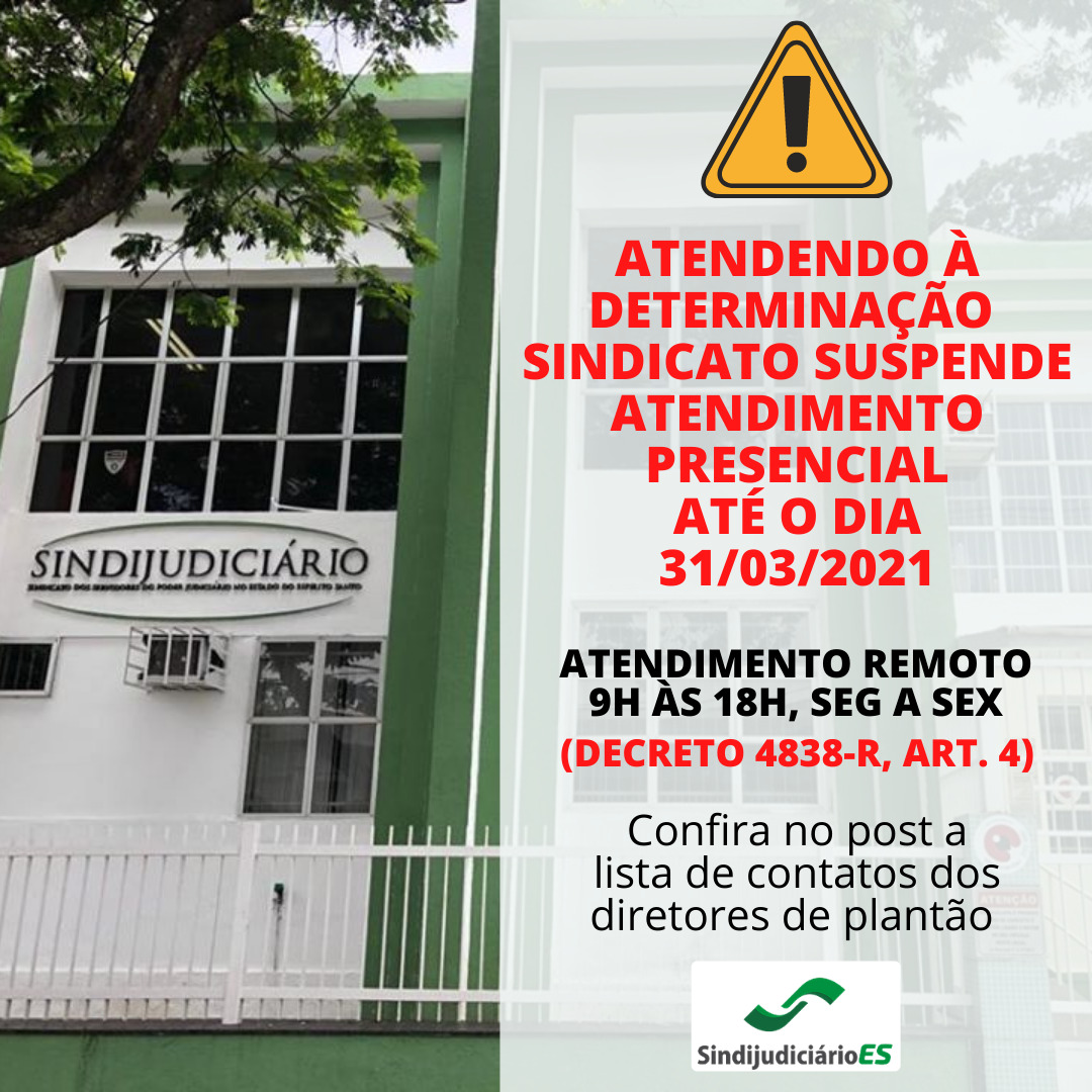 Atendendo Determina O Sindicato Suspende Atendimento Presencial At O Dia Sindjudes